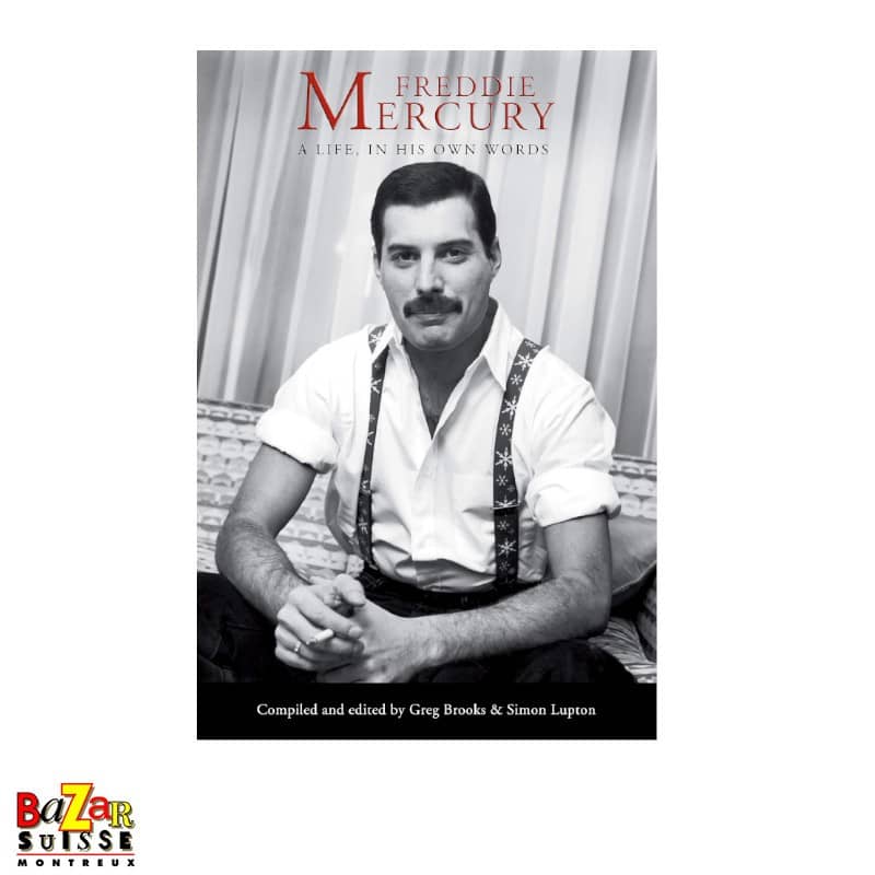 Livre Freddie Mercury - A Life, In His Own Words - Greg Brooks & Simon Lupton